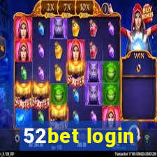 52bet login